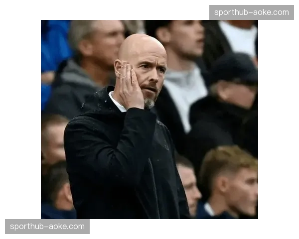 曼联裁判尺度争议影响心态 滕哈赫罕见公开质疑判罚逻辑 曼联裁判尺度争议影响心态 滕哈赫罕见公开质疑判罚逻辑